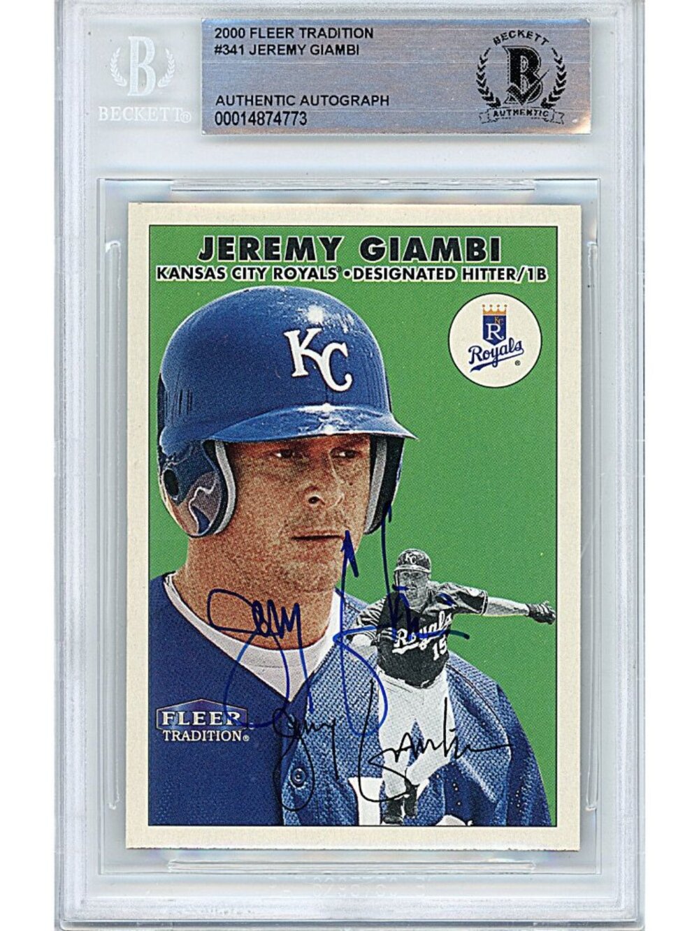 Jeremy Giambi Signed 2000 Fleer Tradition #341 Royals Beckett BAS Slabbed Auto